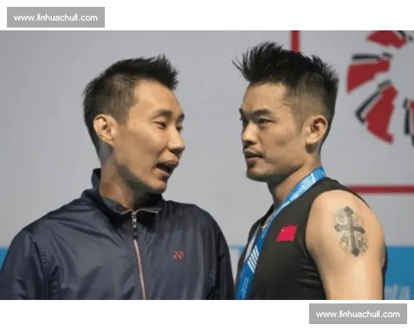 “老对手”再碰面!林丹与李宗伟的恩怨情仇,羽坛绝代双骄!